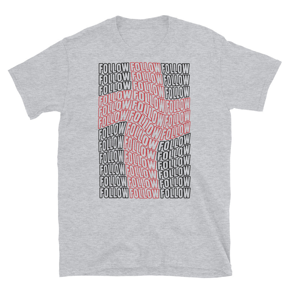 Follow - Fit Unisex Softstyle T-Shirt