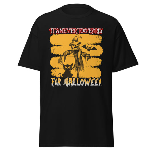 IT'S NEVER TOO EARLY FOR HALLOWEEN , Halloween Design Soft Style Heavy Cotton T-Shirt