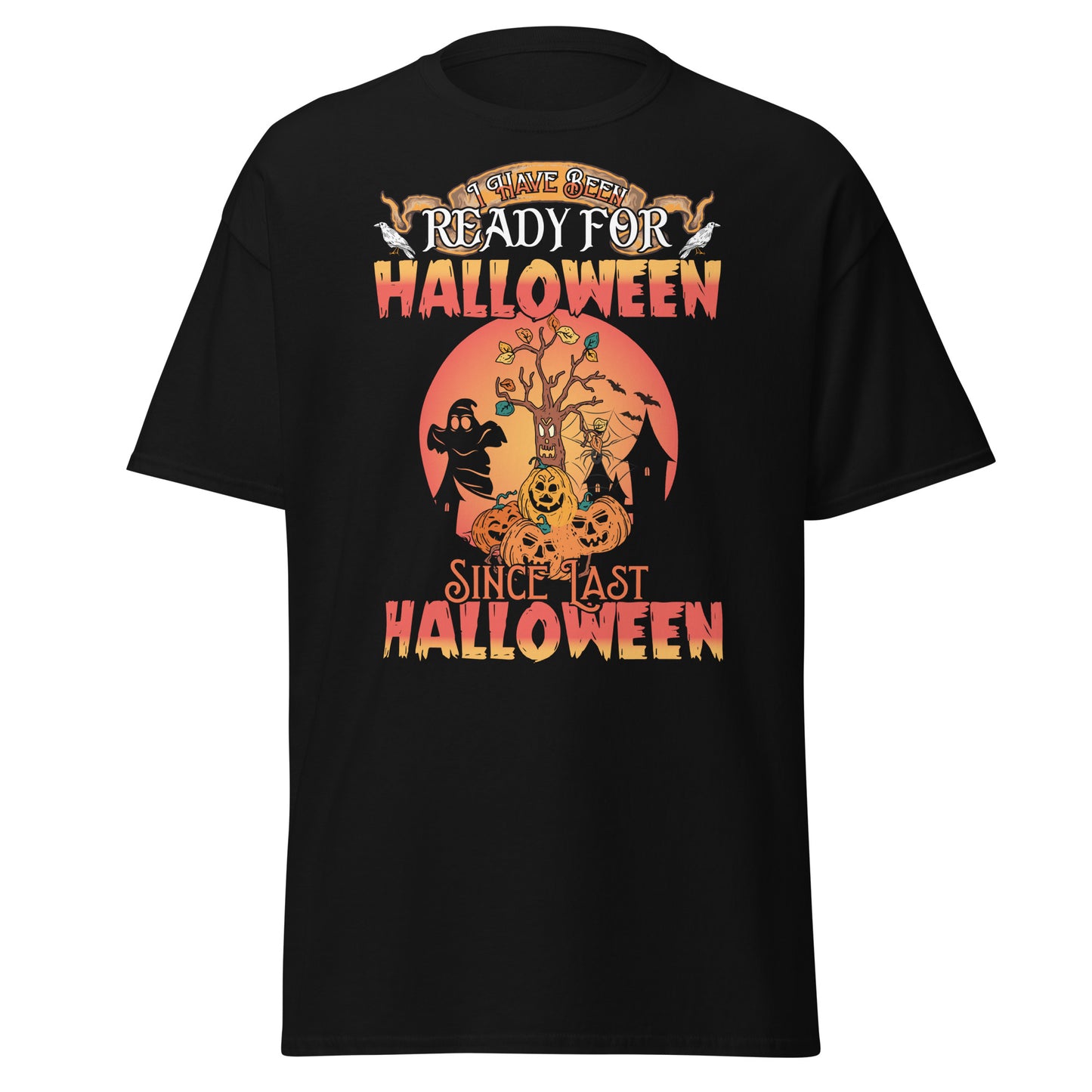 I Have Been Ready for Halloween' T-Shirt: Get Festive