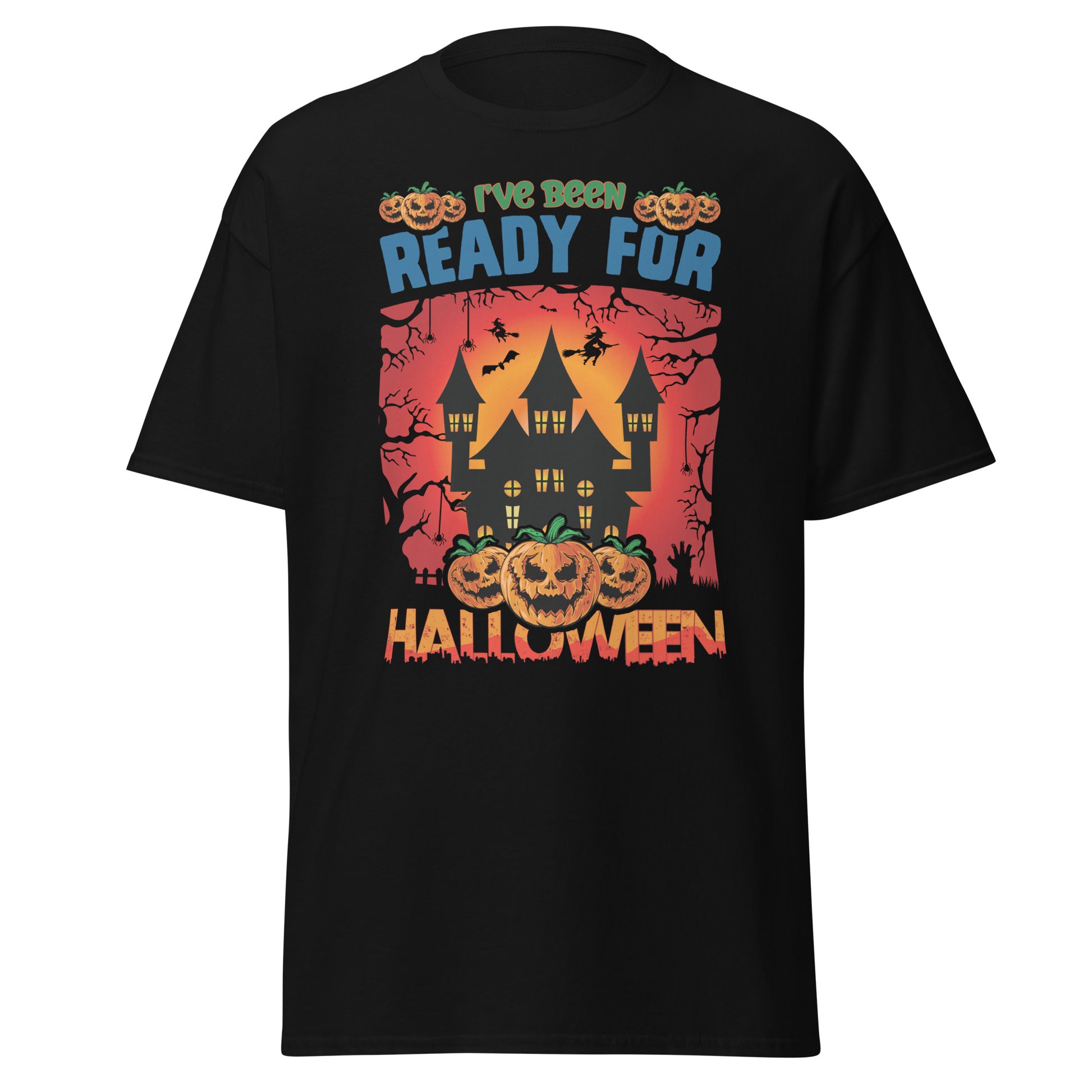 I Have Been Ready for Halloween' Shirt for the Occasion