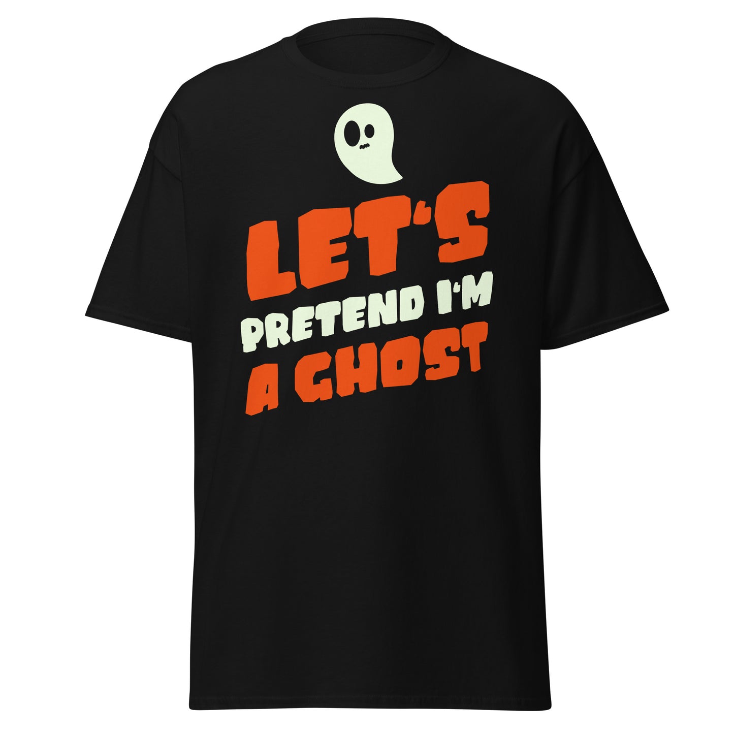 Let's Pretend I Am A Ghost , Halloween Design Soft Style Heavy Cotton T-Shirt