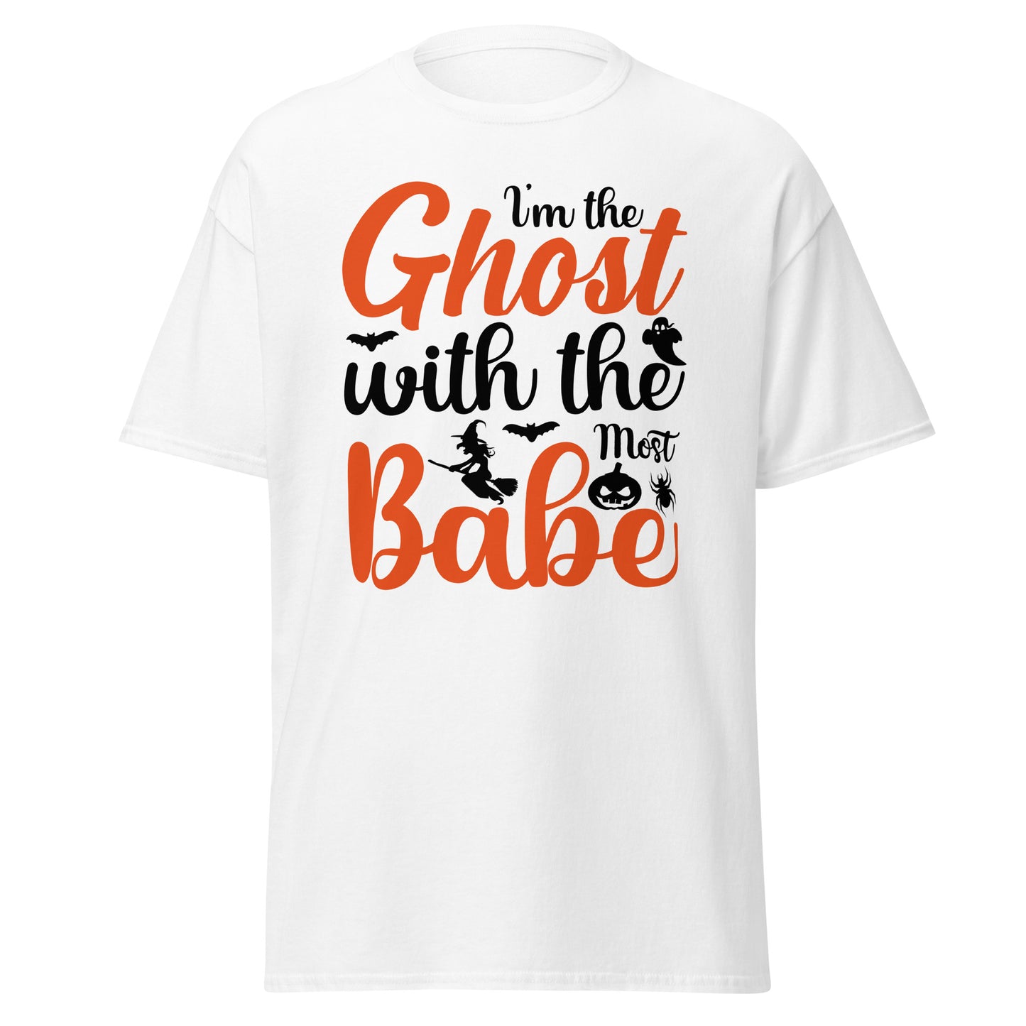 I'm The Goast With The Most Babe, camiseta de estilo suave de Halloween