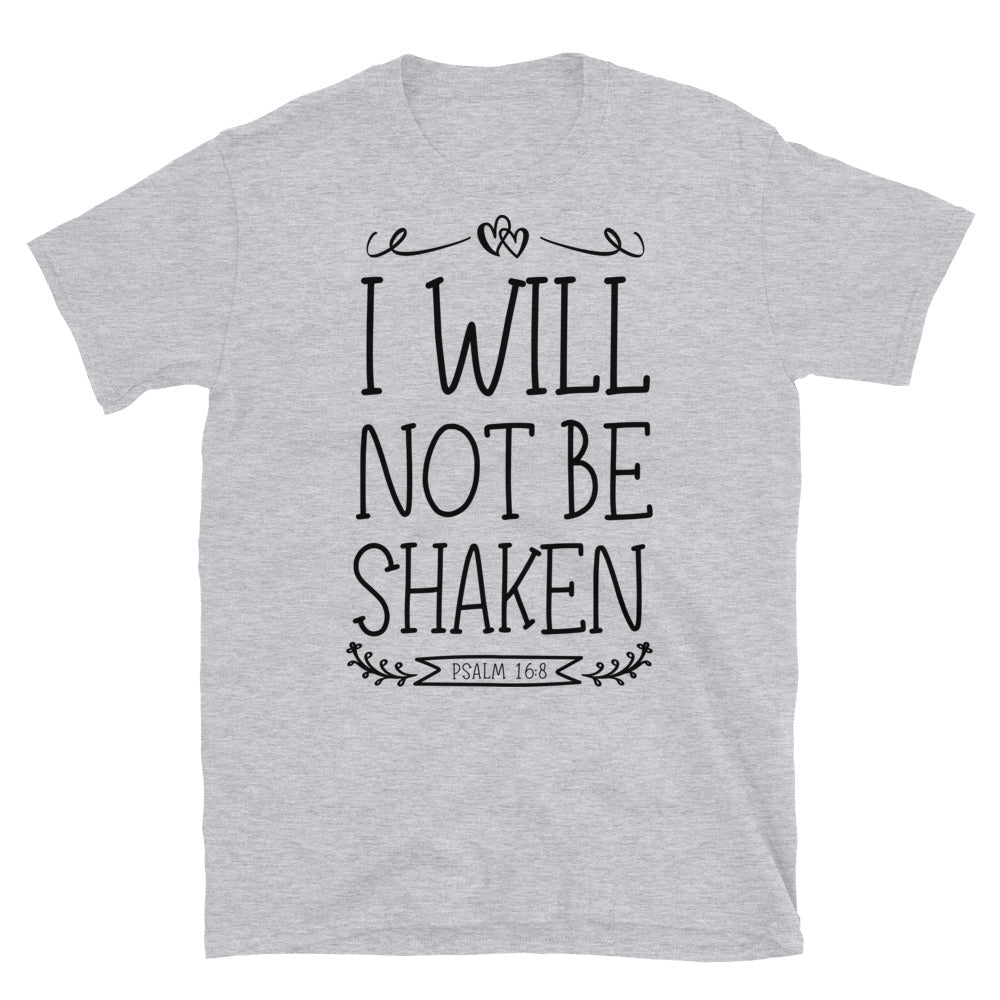 I Will Not Be Shaken - Fit Unisex Softstyle T-Shirt