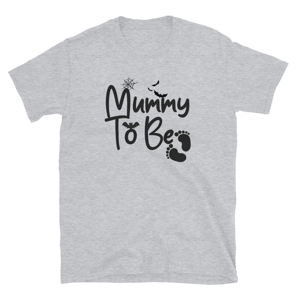 Mummy To Be Pregnancy Halloween - Mummy to Be. Fit Unisex Softstyle T-Shirt