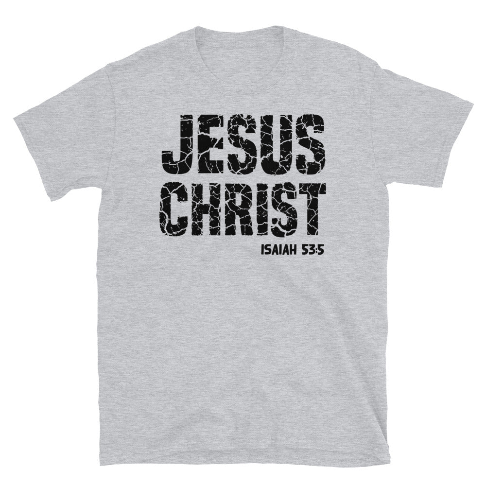 Isaiah 53:5, Jesus Christ - Fit Unisex Softstyle T-Shirt