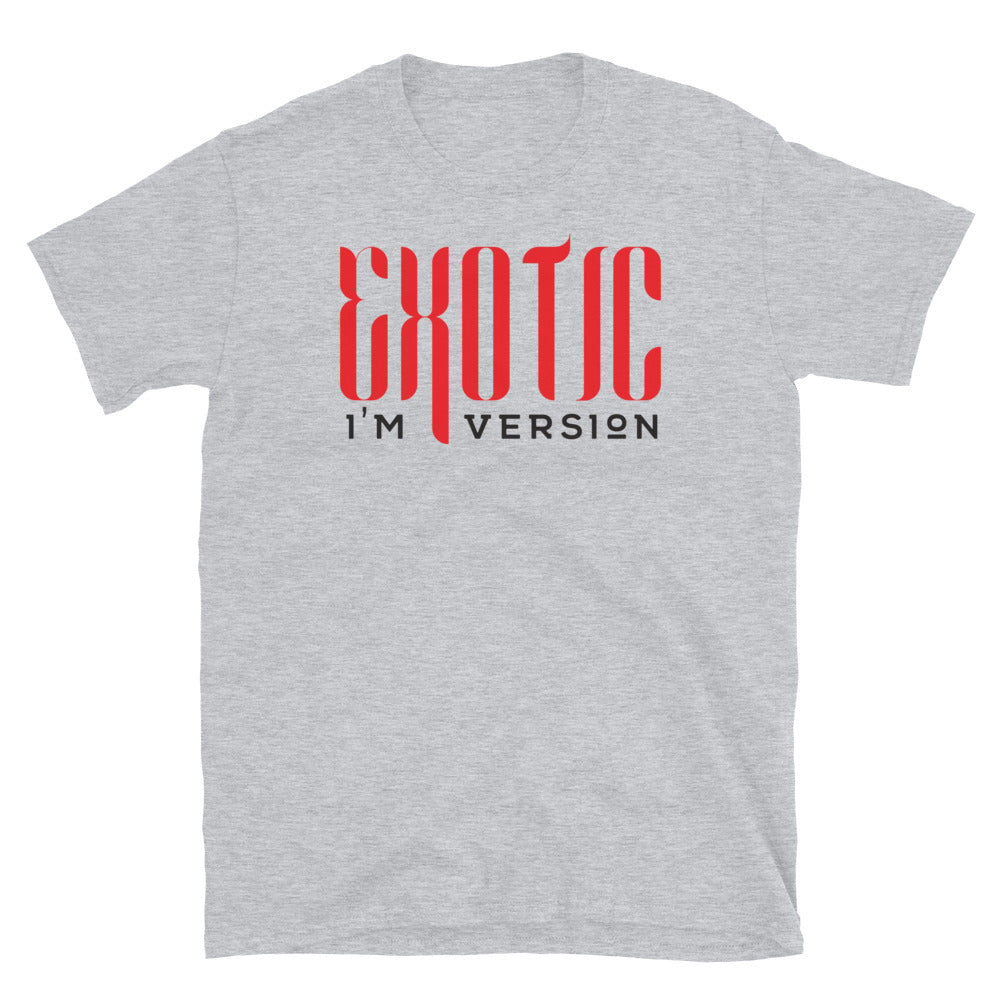 Im Exotic - Fit Unisex Softstyle T-Shirt