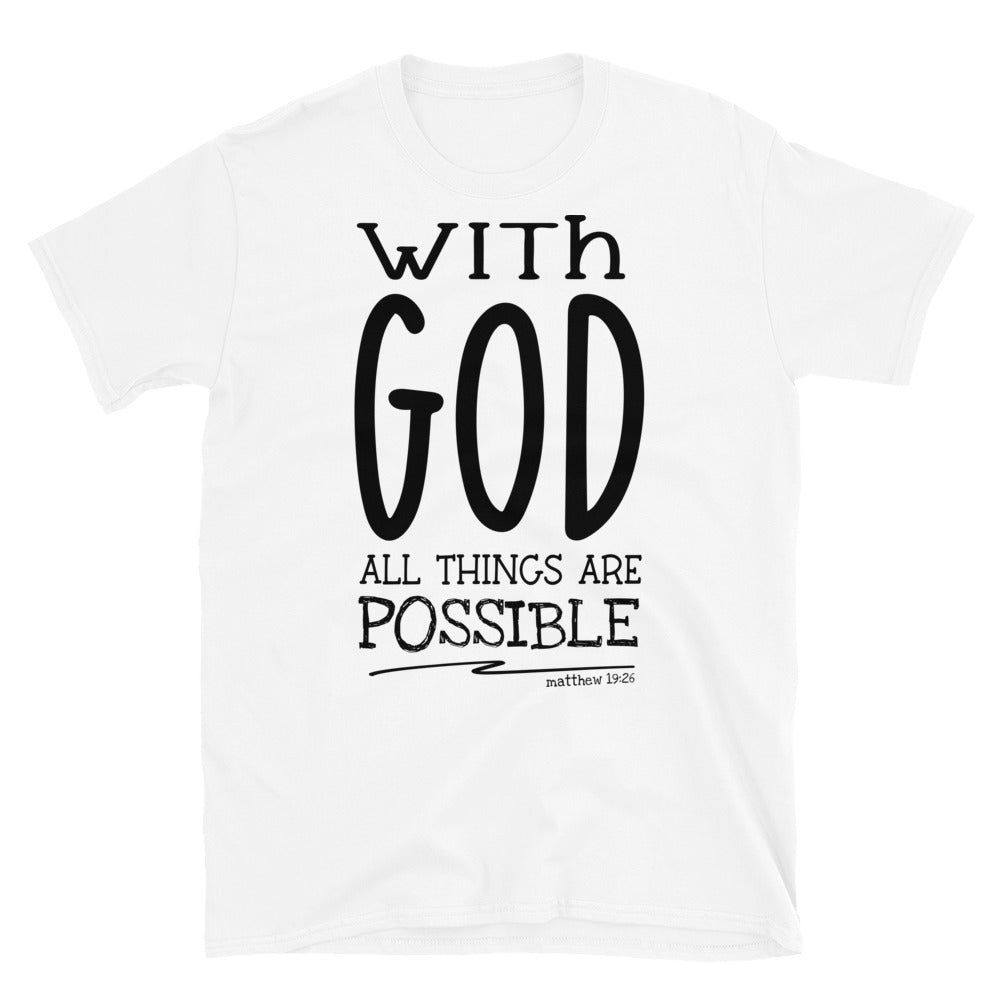 With God All Things Are Possible Fit Unisex Softstyle T-Shirt