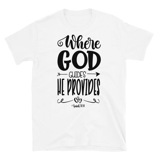 Donde Dios guía proporciona camiseta unisex de estilo suave