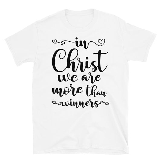 In Christ We Are More Than Winners! - Fit Unisex Softstyle T-Shirt